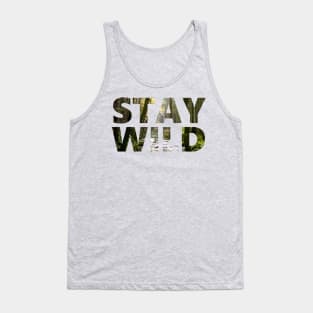 Stay Wild - Forest - Positive Mindset Tank Top